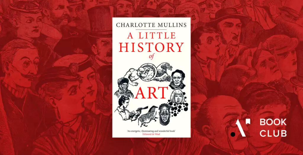 ART Book Club – Book 11 – Journey with us into a Little History of Art